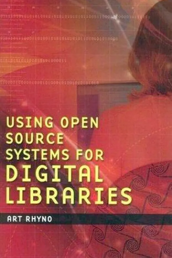 Capa de Using open source systems for digital libraries