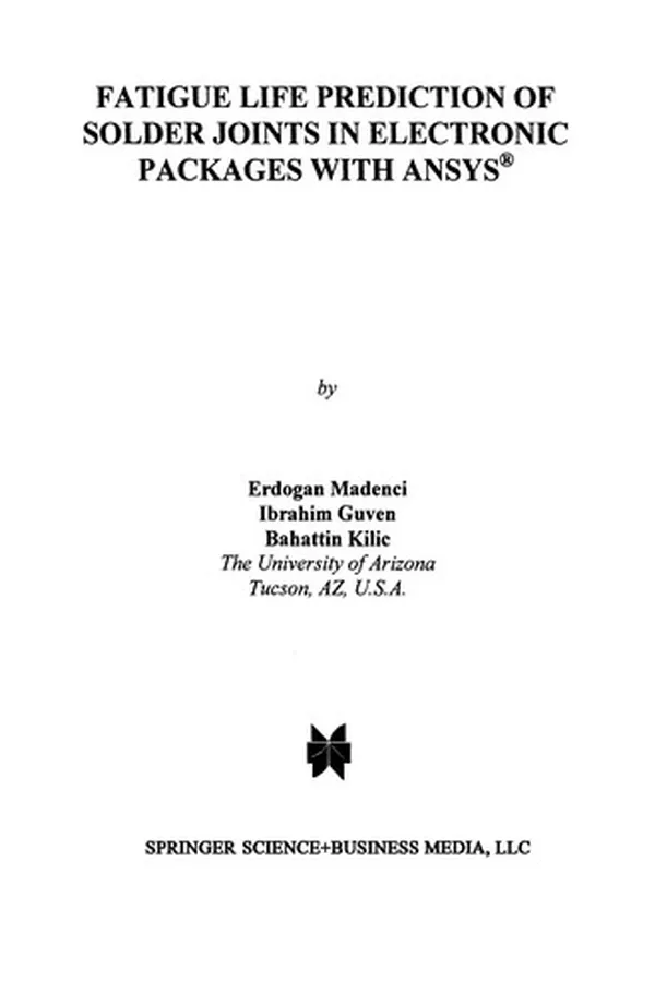 Capa de Fatigue Life Prediction of Solder Joints in Electronic Packages with Ansys®