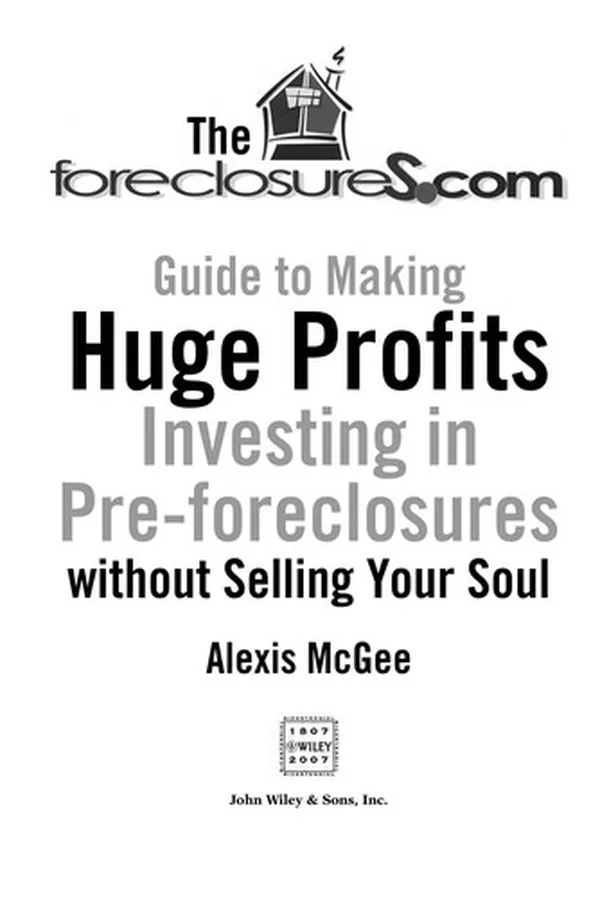 Capa de The Foreclosures.com guide to making huge profits investing in pre-foreclosures without selling your soul