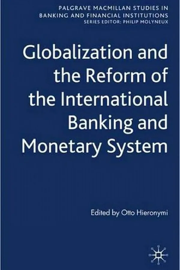 Capa de Globalization and the reform of the international banking and monetary system