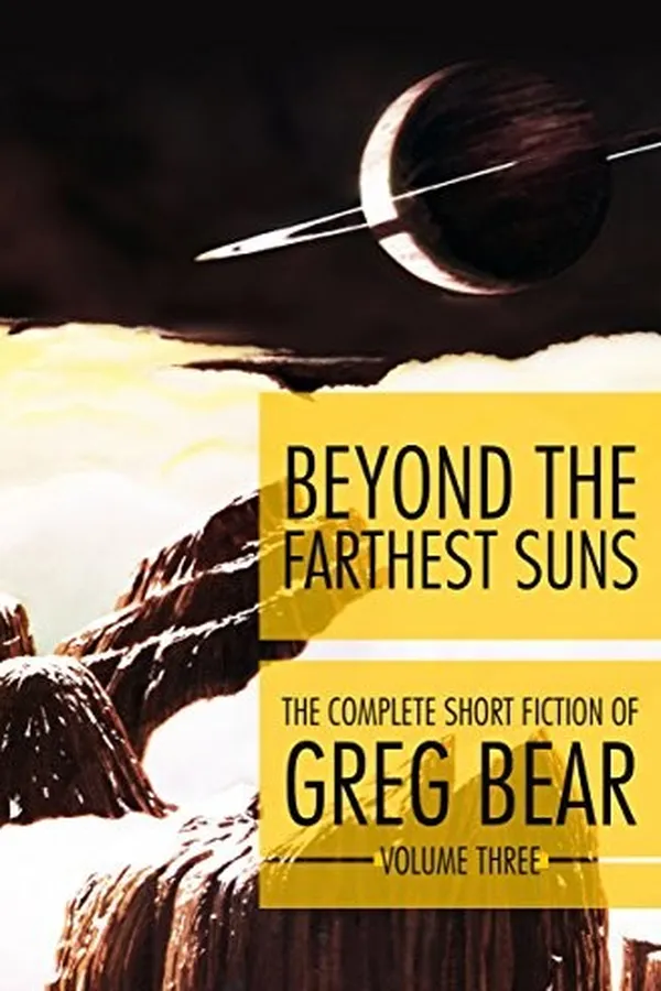 Capa de Beyond the Farthest Suns (The Complete Short Fiction of Greg Bear Book 3)