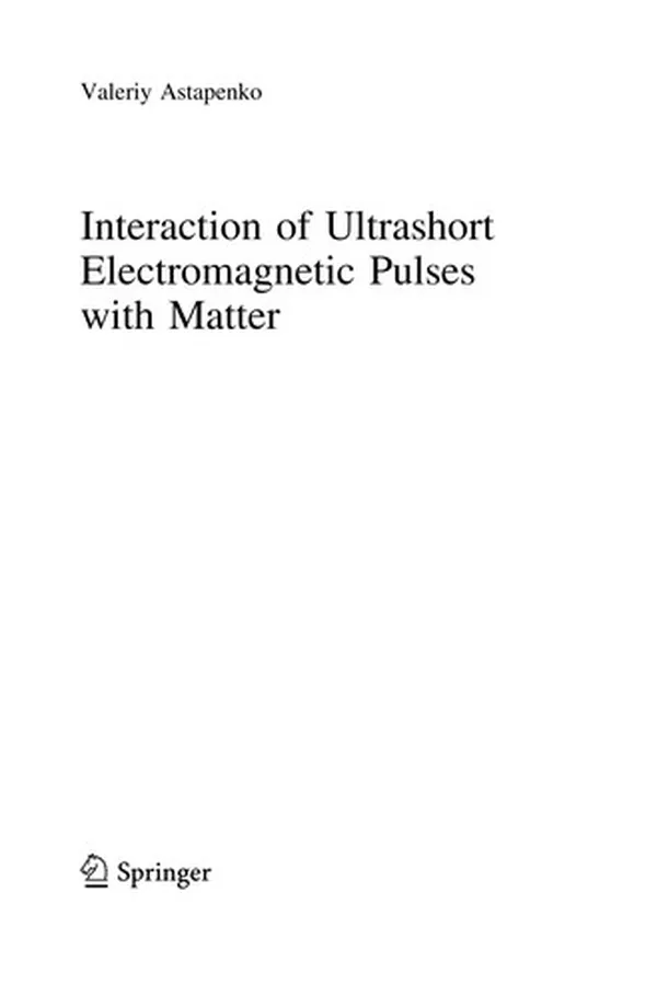 Capa de Interaction of Ultrashort Electromagnetic Pulses with Matter