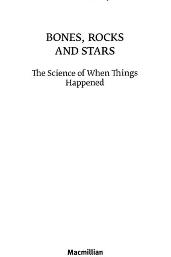 Capa de BONES, ROCKS AND STARS: THE SCIENCE OF WHEN THINGS HAPPENED