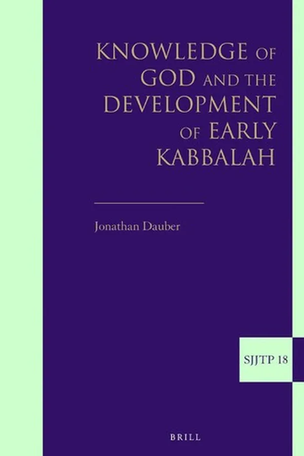 Capa de Knowledge of God and the development of early Kabbalah