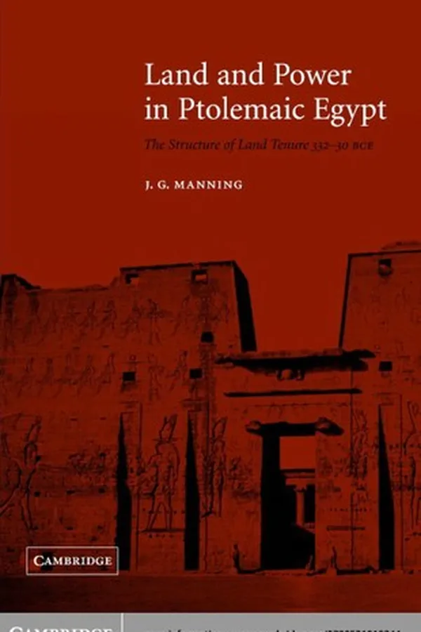 Capa de LAND AND POWER IN PTOLEMAIC EGYPT: THE STRUCTURE OF LAND TENURE