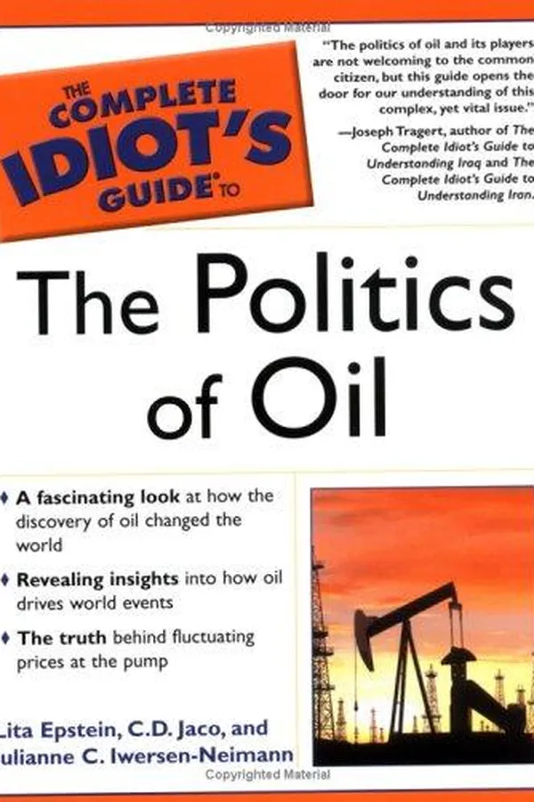 Capa de The Complete Idiot's Guide to the Politics of Oil