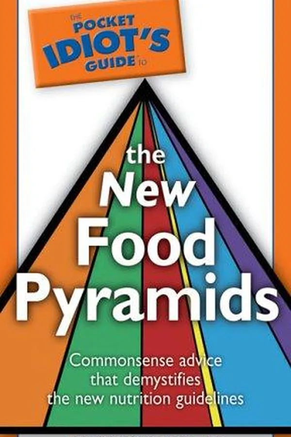 Capa de The Pocket Idiot's Guide to the New Food Pyramids (Pocket Idiot's Guide)