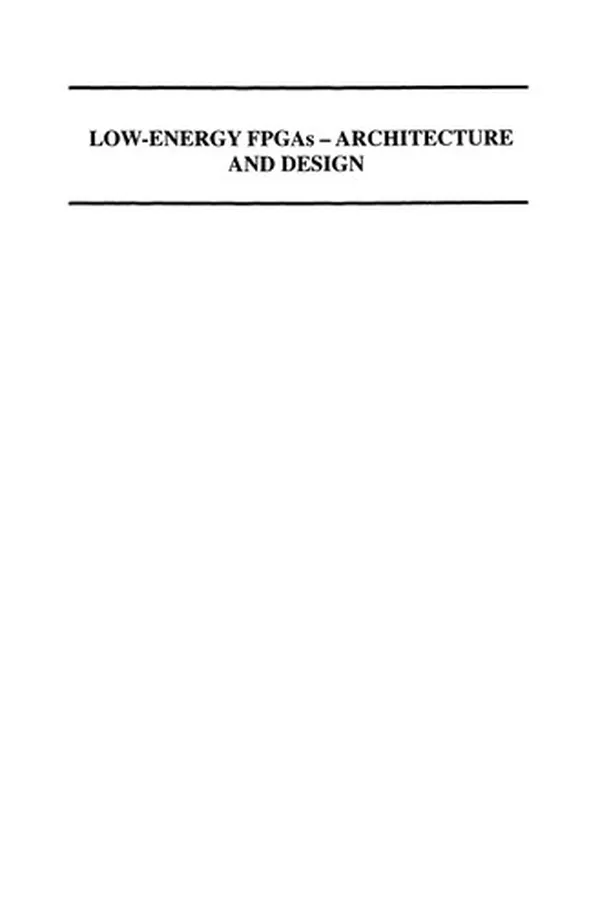 Capa de Low-Energy FPGAs - Architecture and Design