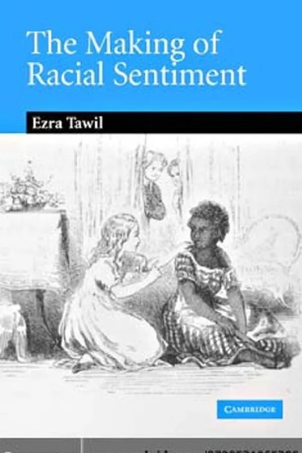 Capa de MAKING OF RACIAL SENTIMENT: SLAVERY AND THE BIRTH OF THE FRONTIER ROMANCE