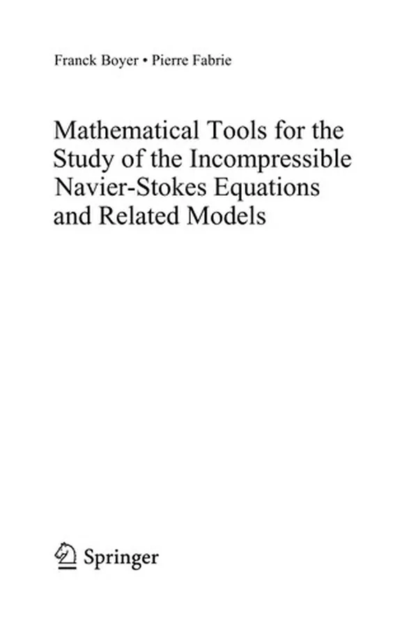 Capa de Mathematical Tools for the Study of the Incompressible Navier-Stokes Equations and Related Models