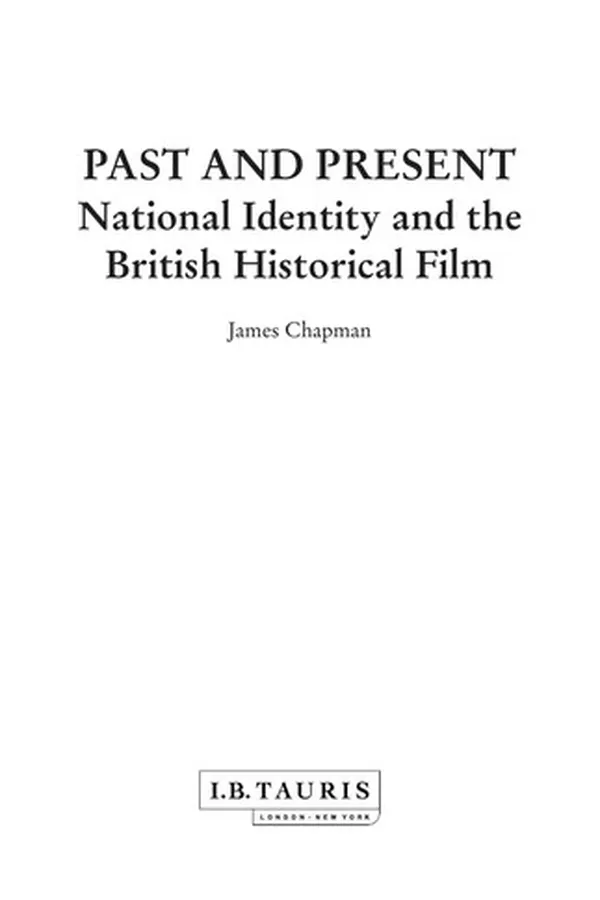 Capa de PAST AND PRESENT: NATIONAL IDENTITY AND THE BRITISH HISTORICAL FILM