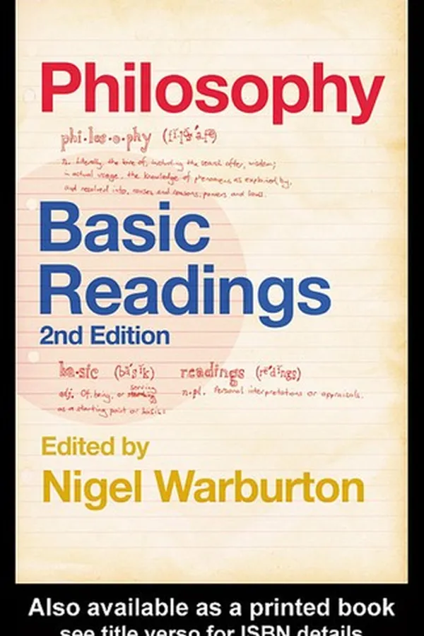 Cover of PHILOSOPHY: BASIC READINGS; ED. BY NIGEL WARBURTON