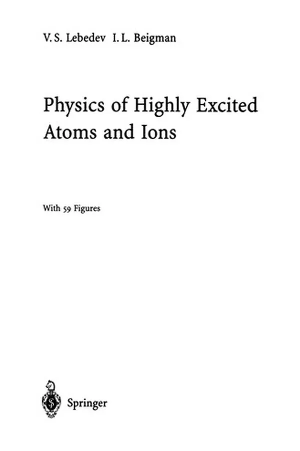 Capa de Physics of Highly Excited Atoms and Ions