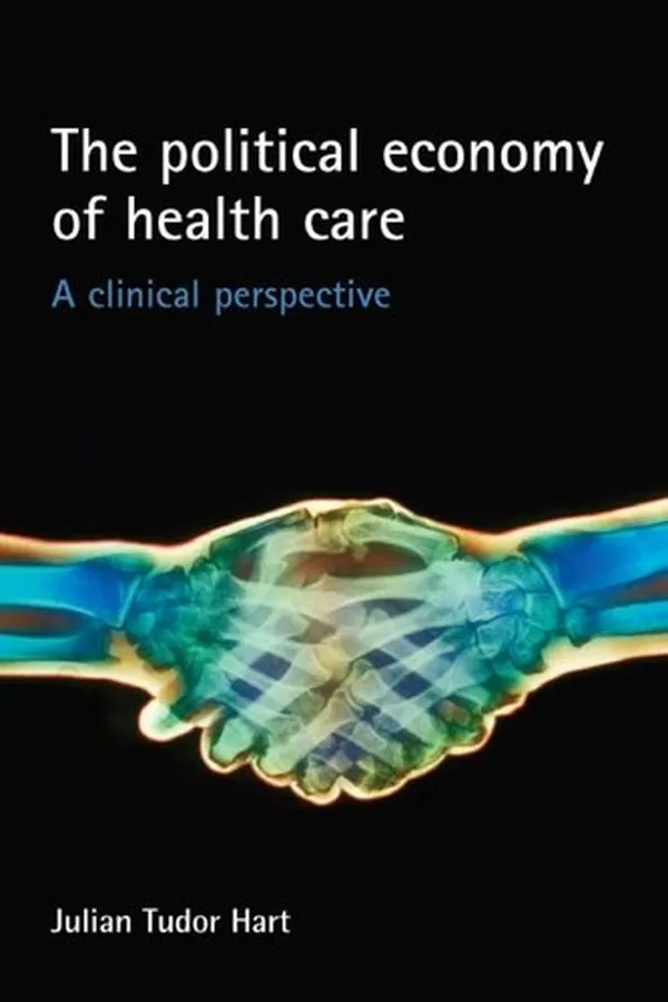 Capa de POLITICAL ECONOMY OF HEALTH CARE: A CLINICAL PERSPECTIVE