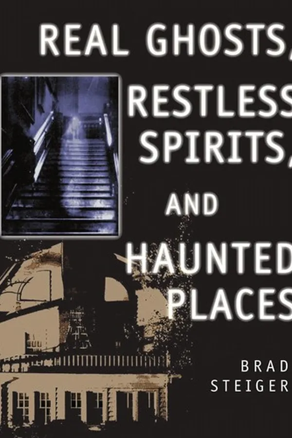 Capa de Real ghosts, restless spirits, and haunted places