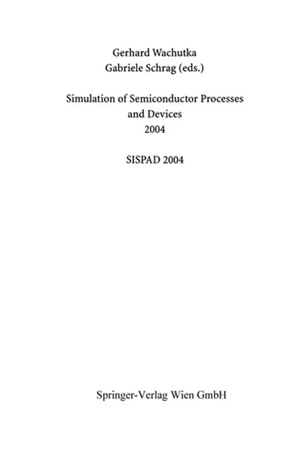 Cover of Simulation of Semiconductor Processes and Devices 2004
