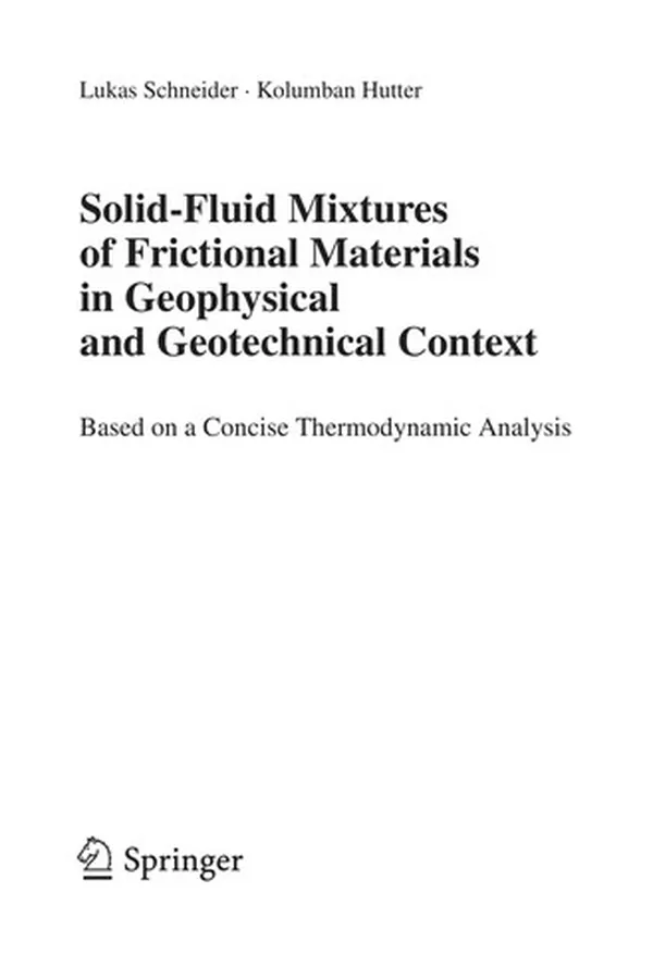 Capa de Solid-Fluid Mixtures of Frictional Materials in Geophysical and Geotechnical Context