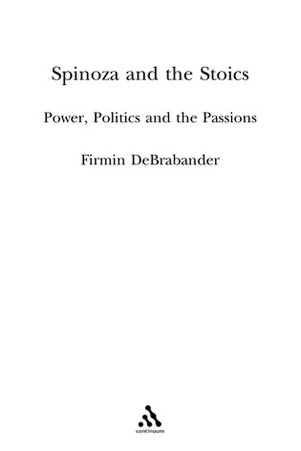 Capa de SPINOZA AND THE STOICS: POWER, POLITICS AND THE PASSIONS