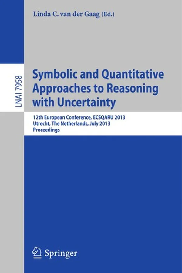 Capa de Symbolic and Quantitative Approaches to Reasoning with Uncertainty