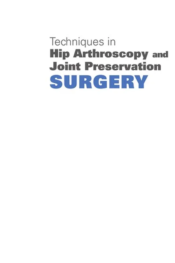 Capa de Techniques in hip arthroscopy and joint preservation surgery