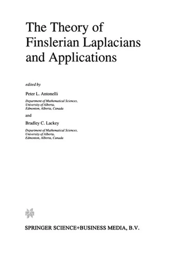 Capa de The Theory of Finslerian Laplacians and Applications
