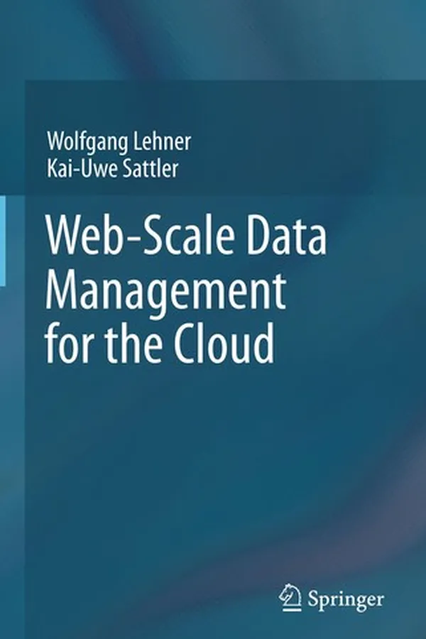 Cover of Web-Scale Data Management for the Cloud