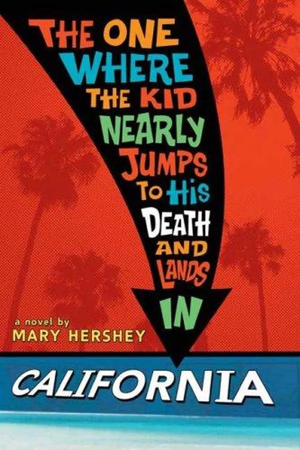 Capa de The One Where the Kid Nearly Jumps to His Death and Lands in California