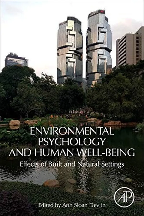 Capa de Environmental Psychology and Human Well-Being: Effects of Built and Natural Settings