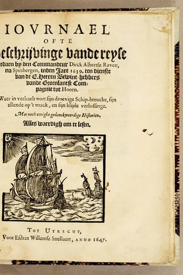 Capa de Iovrnael ofte beschrijvinge vande reyse gedaen by den commandeur Dirck Albertsz Raven, nae Spitsberghen, in den jare 1639 ten dienste vande E. heeren bewindt-hebbers vande Groenlandtsche compagnie tot Hoorn