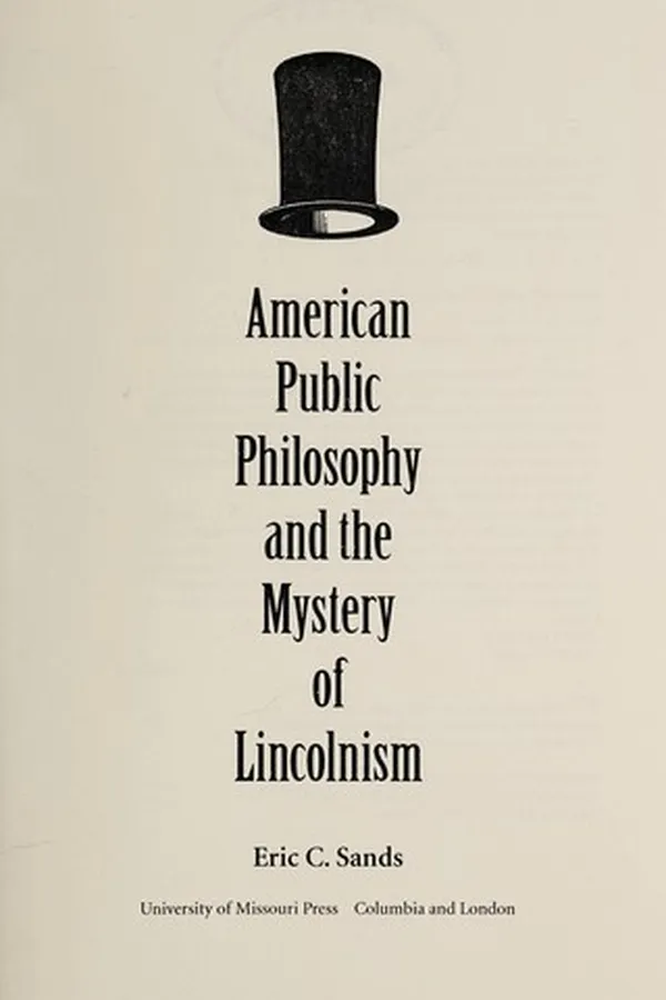 Capa de American public philosophy and the mystery of Lincolnism