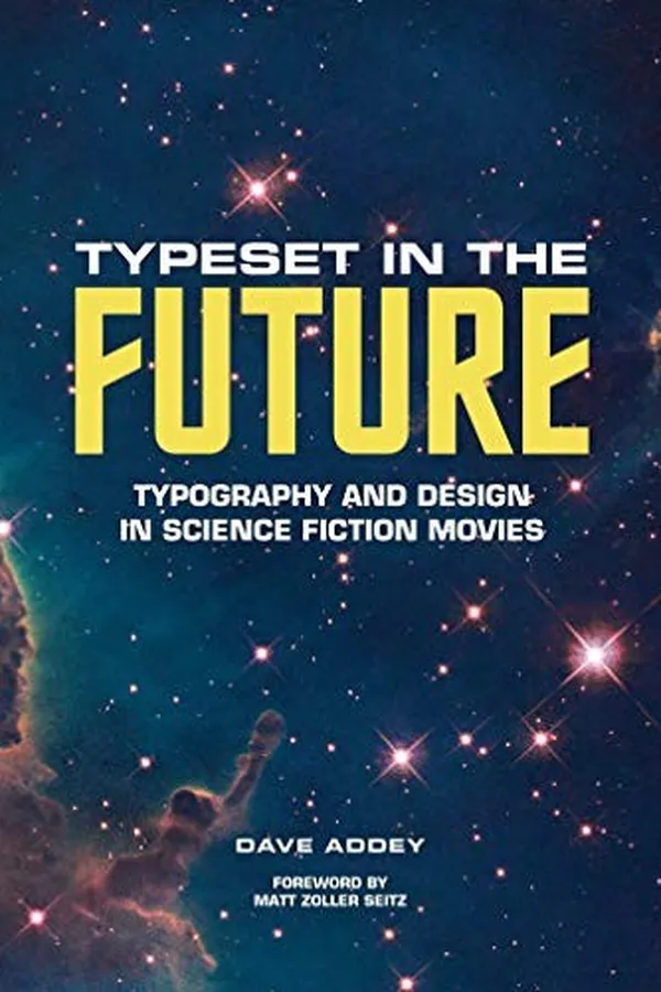 Capa de Typeset in the Future: Typography and Design in Science Fiction Movies