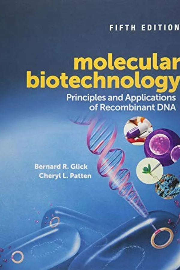 Capa de Molecular Biotechnology: Principles and Applications of Recombinant DNA (ASM Books)