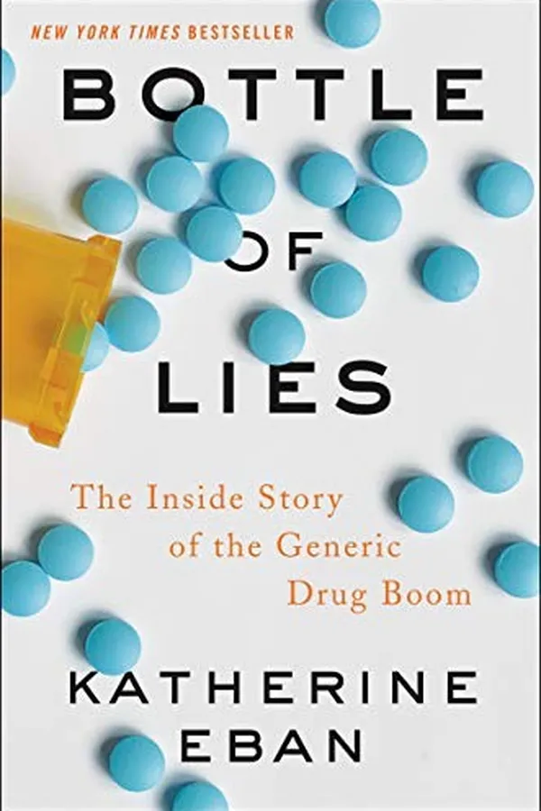 Capa de Bottle of Lies: The Inside Story of the Generic Drug Boom