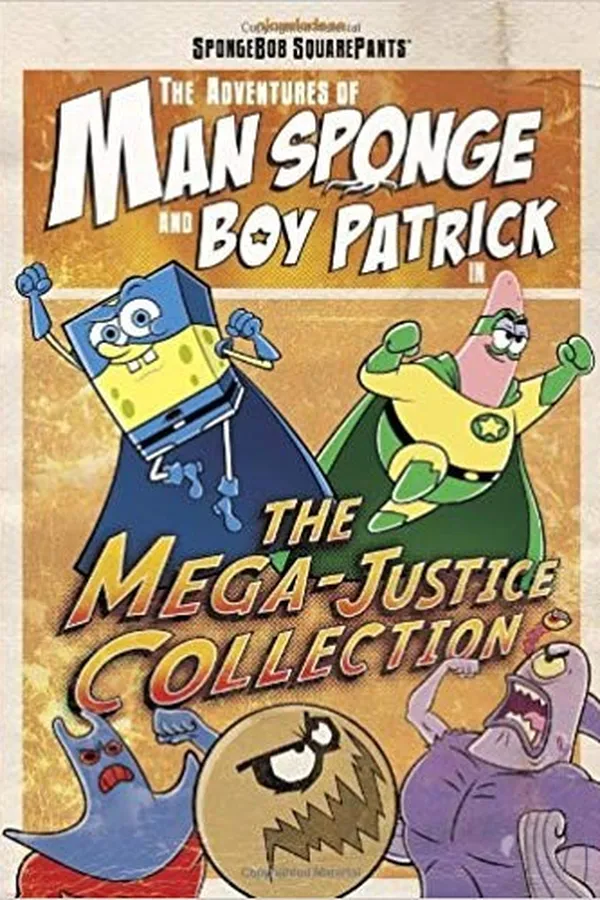 Capa de The adventures of Man Sponge and Boy Patrick in the Mega Justice collection