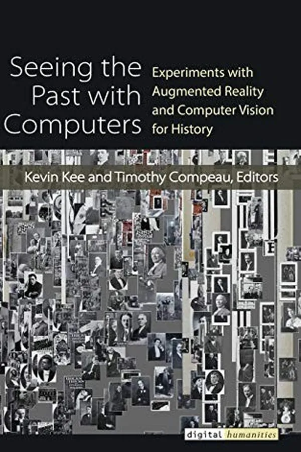 Capa de Seeing the Past with Computers