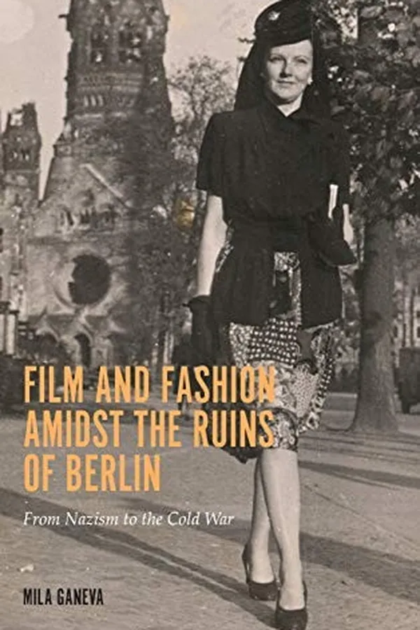 Capa de Film and Fashion amidst the Ruins of Berlin