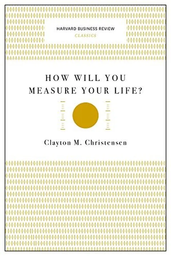Capa de How will you measure your life?