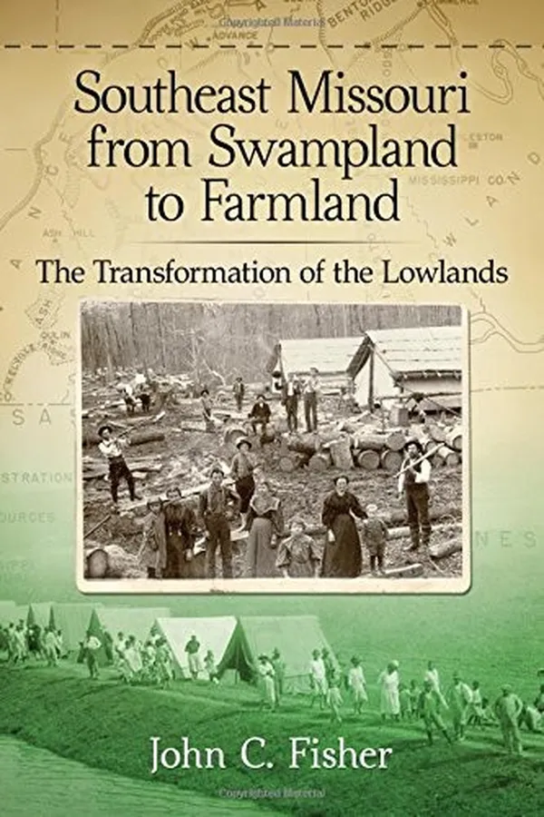 Capa de Southeast Missouri from Swampland to Farmland