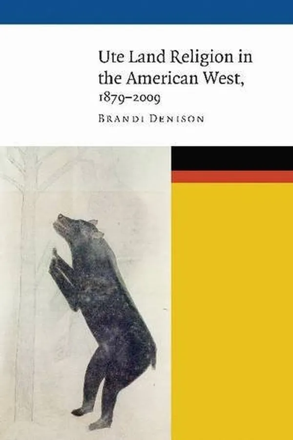 Capa de Ute Land Religion in the American West, 1879-2009