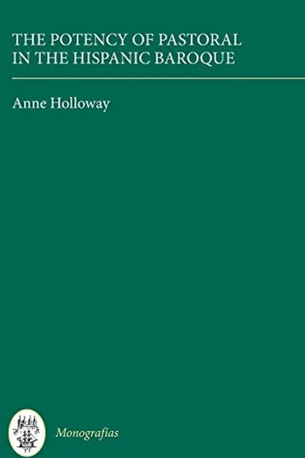 Capa de The Potency of Pastoral in the Hispanic Baroque