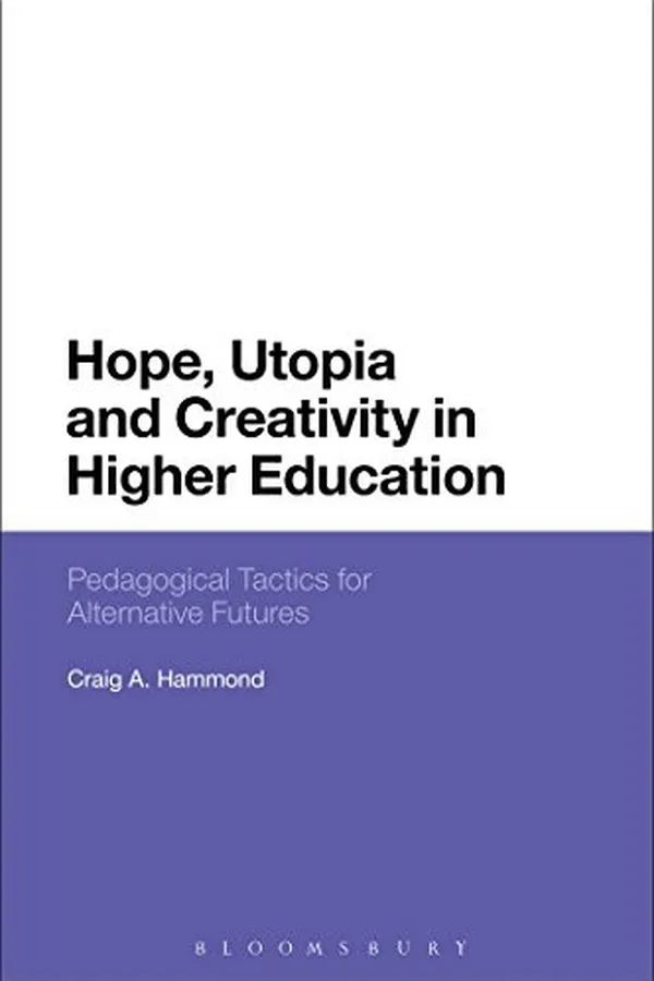 Capa de Hope, Utopia and Creativity in Higher Education