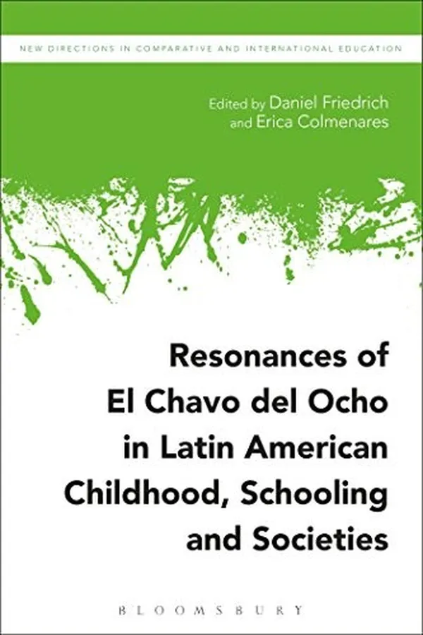 Capa de Resonances of El Chavo del Ocho in Latin American Childhood, Schooling, and Societies