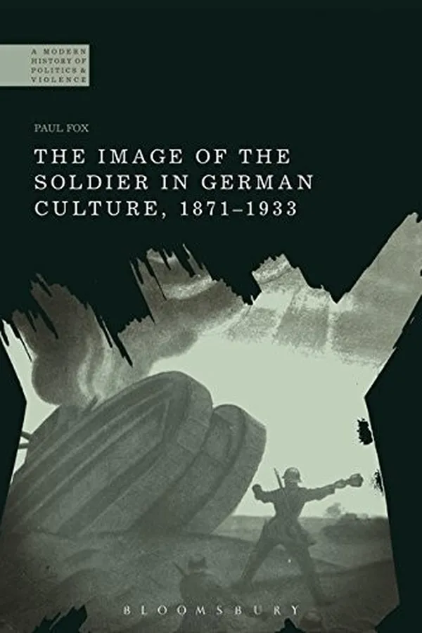 Capa de The Image of the Soldier in German Culture, 1871-1933