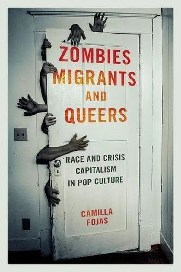 Capa de Zombies, Migrants, and Queers