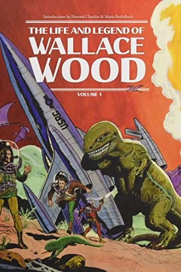 Capa de The Life and Legend of Wallace Wood Volume 1