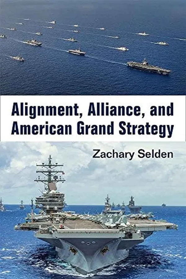 Capa de Alignment, Alliance, and American Grand Strategy