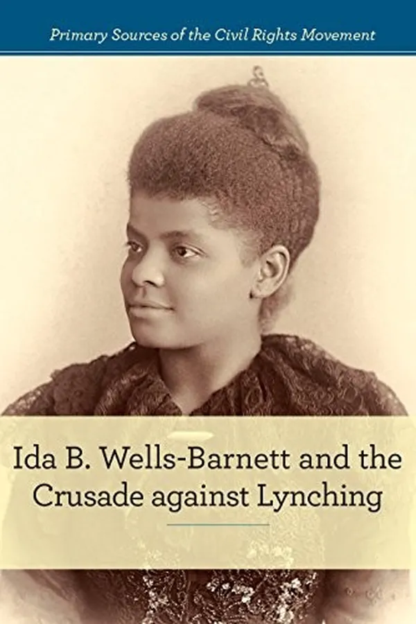 Capa de Ida B. Wells-barnett and the Crusade Against Lynching