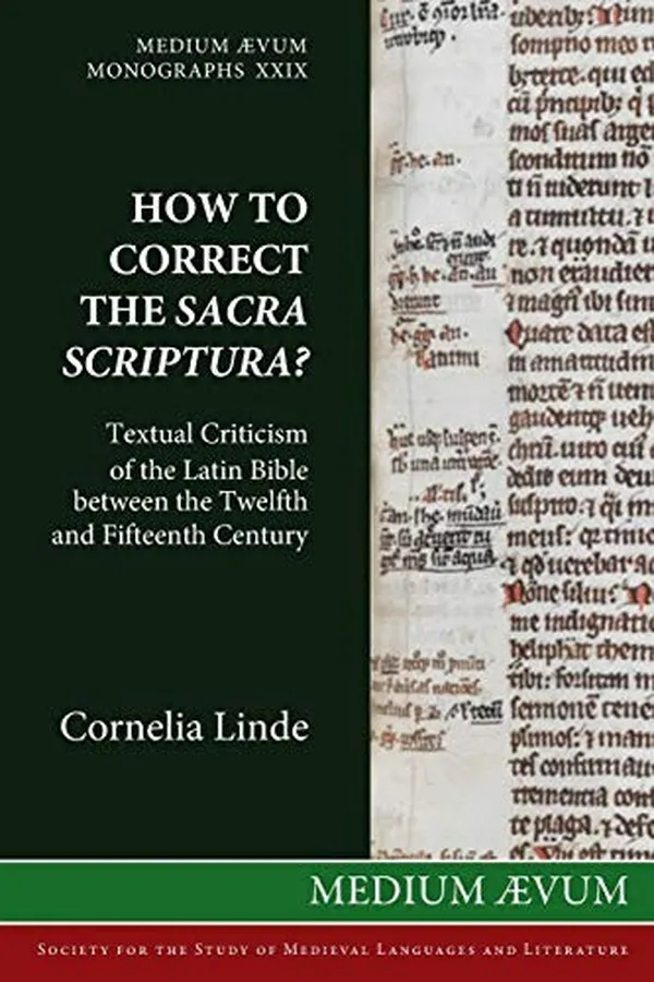 Capa de How to Correct the Sacra Scriptura? Textual Criticism of the Latin Bible between the Twelfth and Fifteenth Century