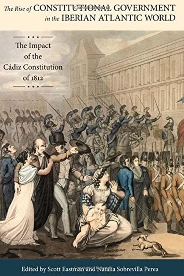 Capa de The Rise of Constitutional Government in the Iberian Atlantic World