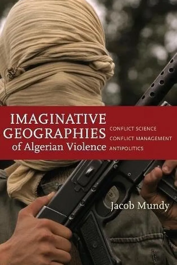 Capa de Imaginative Geographies of Algerian Violence